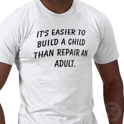 It is Better to Build a Child, than to Repair an Adult!